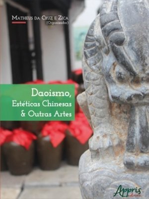 cover image of Daoismo, Estéticas Chinesas & Outras Artes